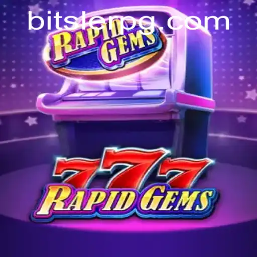 Discover the Thrilling World of RapidGems777: Rules and Insights